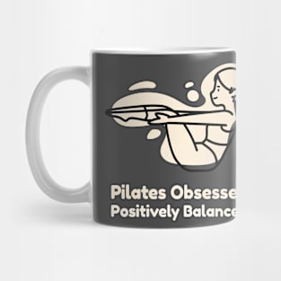 Pilates Obsessed Positively Balanced Mug